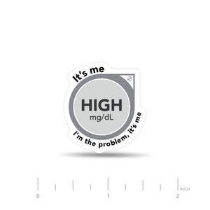 Sizing Reference for High Im the Problem Sticker