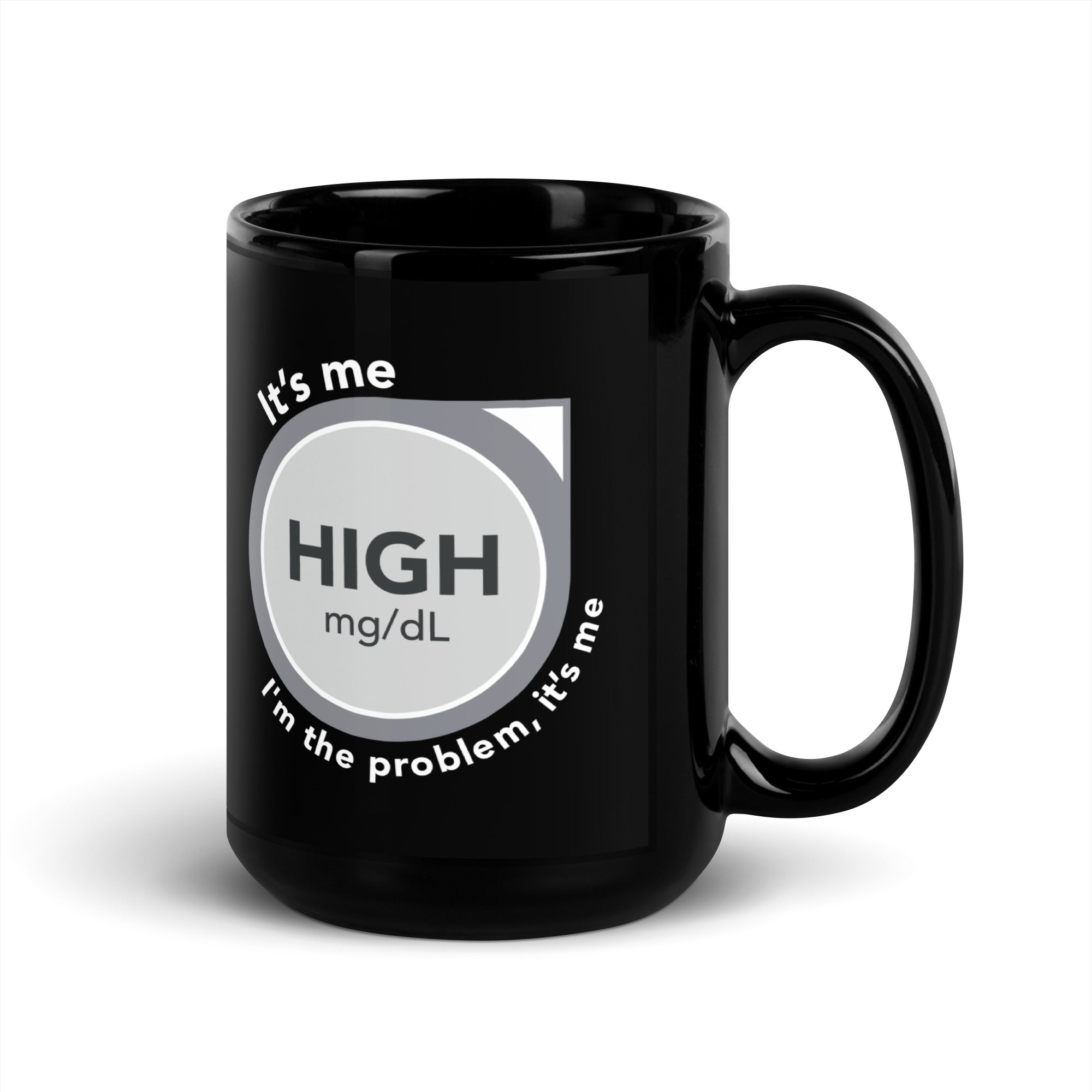 ExpressionMed High, I'm the Problem Black Glossy Mug Innovative design featuring CGM symbol and Taylor Swift lyric fusion