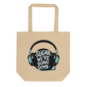 ExpressionMed Sugar We're Going Down Eco Tote Bag