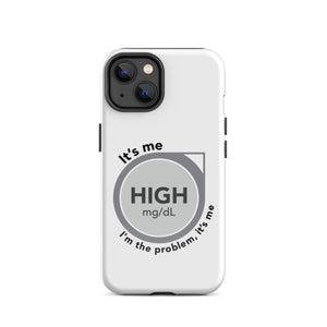 ExpressionMed High, I'm the Problem Tough Case for iPhone® Continuous Glucose Monitor (CGM) symbol with Taylor Swift 'Anti-Hero' lyrics design