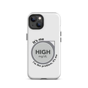 ExpressionMed High, I'm the Problem Tough Case for iPhone® Symbolic representation of continuous glucose monitoring with a touch of Taylor Swift