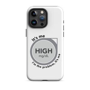 ExpressionMed High, I'm the Problem Tough Case for iPhone® Symbolic representation of continuous glucose monitoring with a touch of Taylor Swift