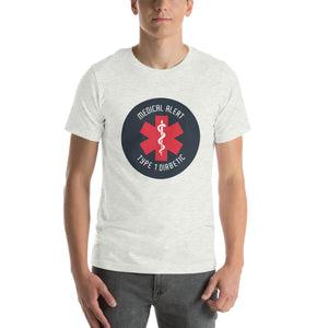 ExpressionMed Type 1 Diabetic Alert Unisex t-shirt