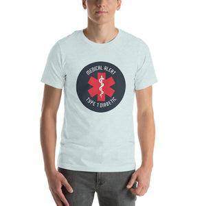 ExpressionMed Type 1 Diabetic Alert Unisex t-shirt