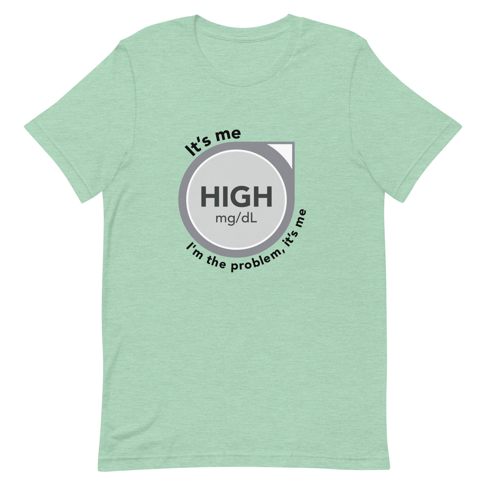 ExpressionMed High, I'm the Problem Unisex t-shirt CGM glucose monitor emblem paired with lyrics from Taylor Swift's 'Anti-Hero'