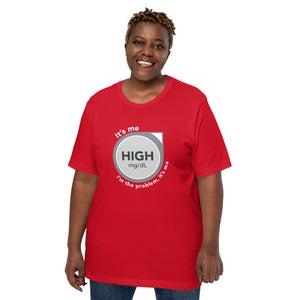 ExpressionMed High, I'm the Problem Unisex t-shirt Medical symbol for glucose monitoring inspired by Taylor Swift's 'Anti-Hero' lyrics