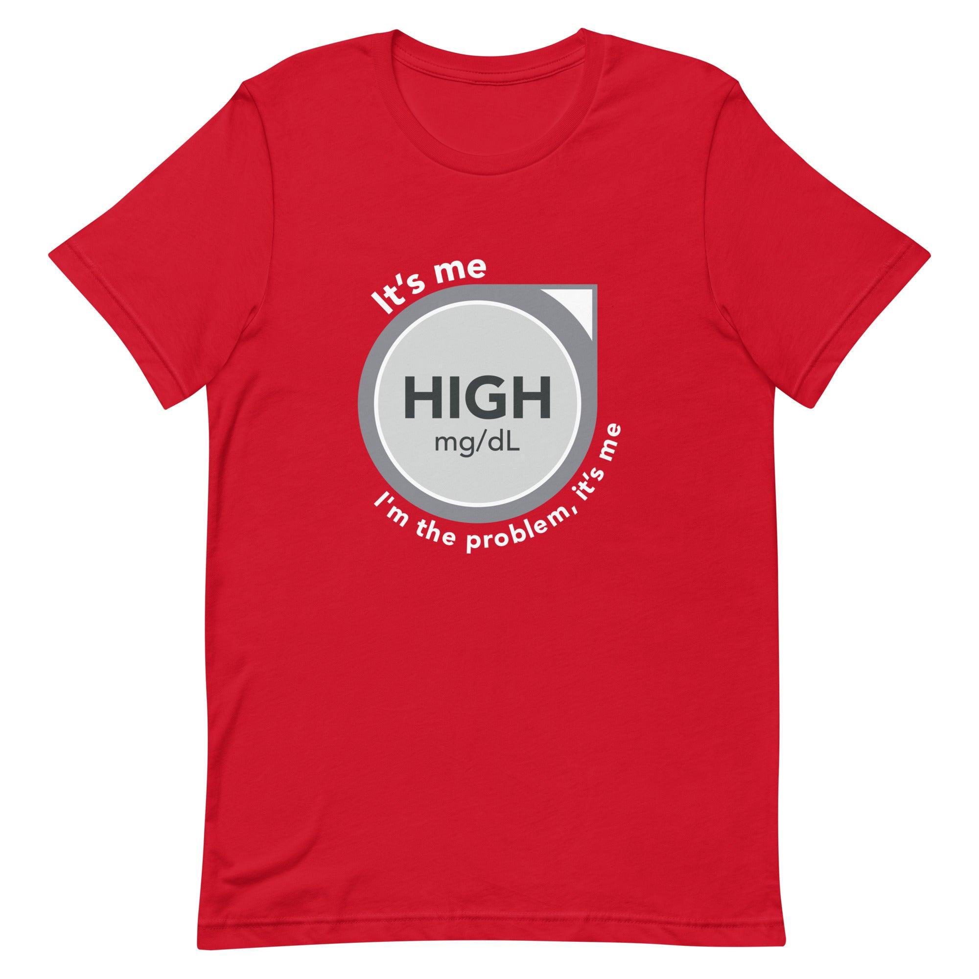 ExpressionMed High, I'm the Problem Unisex t-shirt Health tech graphic: CGM symbol with Taylor Swift lyrics overlay