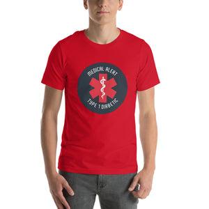 ExpressionMed Type 1 Diabetic Alert Unisex t-shirt