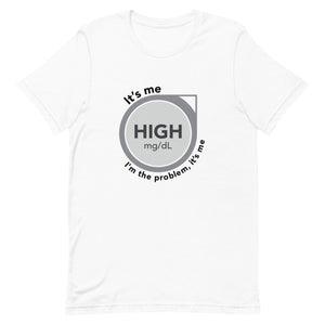 ExpressionMed High, I'm the Problem Unisex t-shirt Continuous Glucose Monitor (CGM) symbol with Taylor Swift 'Anti-Hero' lyrics design