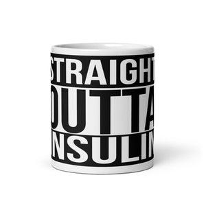 ExpressionMed Straight Outta Insulin White glossy mug