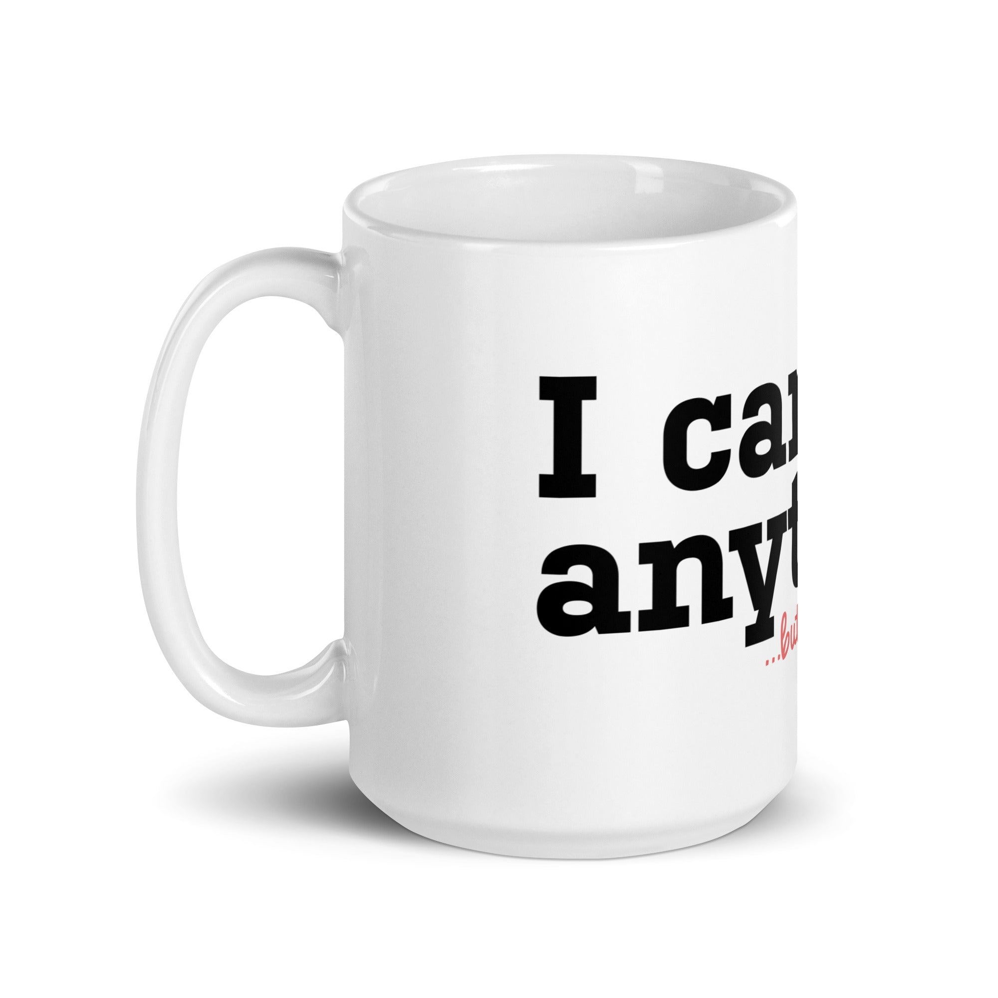 ExpressionMed Anything But Insulin White glossy mug